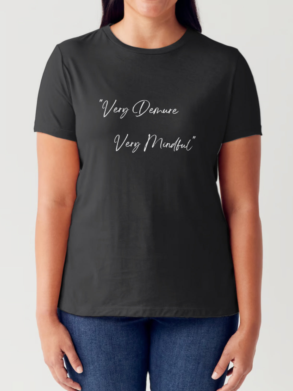 Regular & Plus Size VERY DEMURE VERY MINDFUL Graphic T-Shirt