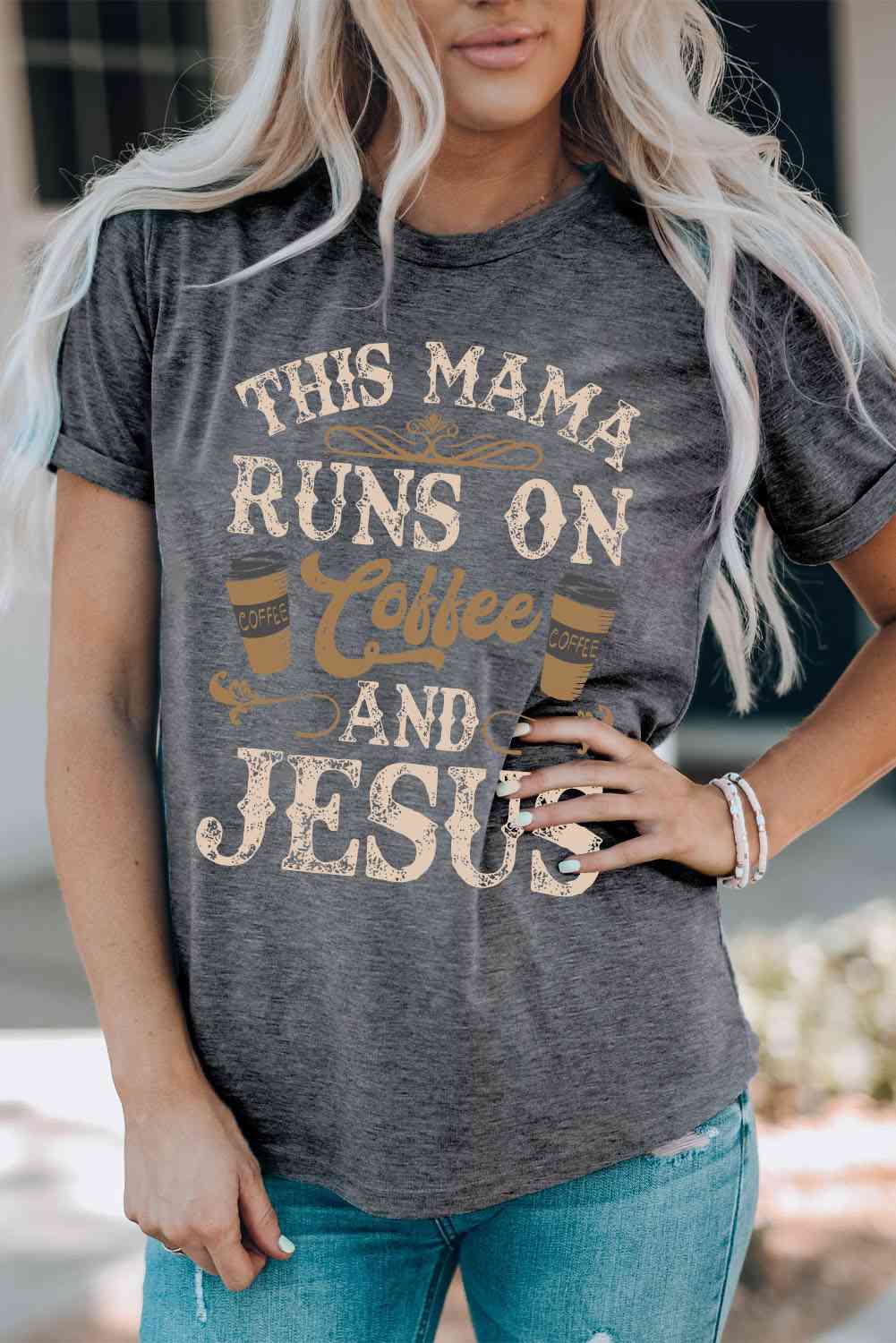 THIS MAMA RUNS ON COFFEE AND JESUS T-Shirt