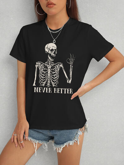 NEVER BETTER Graphic T-Shirt