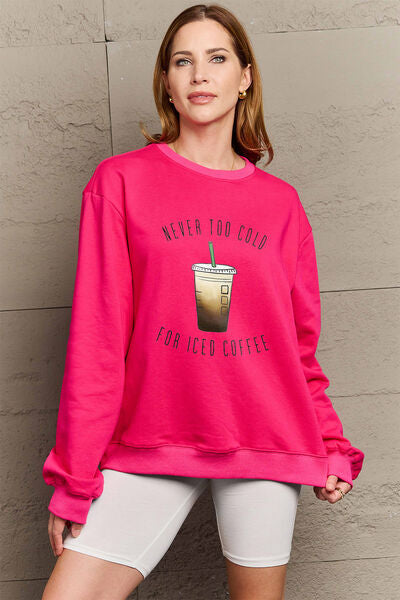 NEVER TOO COLD FOR ICED COFFEE Round Neck Sweatshirt