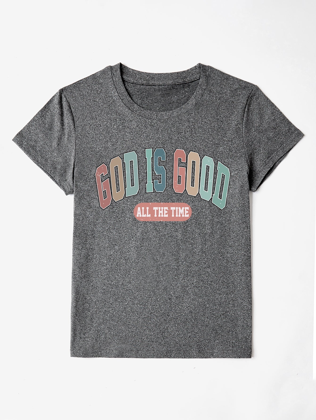 GOD IS GOOD ALL THE TIME T-Shirt