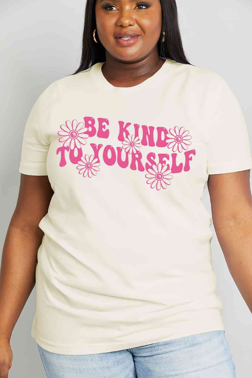 Regular and Curvy Size BE KIND TO YOURSELF Flower Graphic Cotton Tee