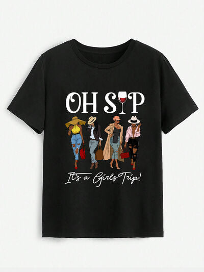 OH SIP! IT'S GIRLS TIME Graphic T-Shirt