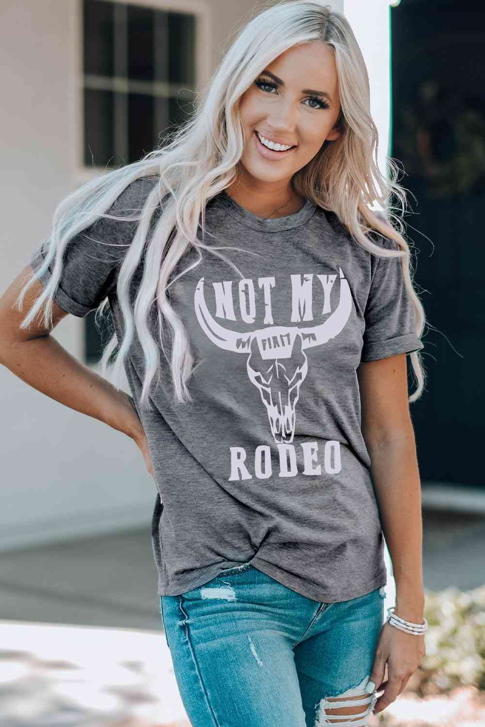 NOT MY RODEO Graphic Tee