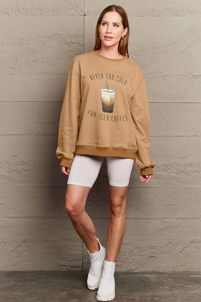 NEVER TOO COLD FOR ICED COFFEE Round Neck Sweatshirt